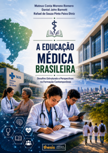 A EDUCAÇÃO MÉDICA BRASILEIRA: Desafios Estruturais e Perspectivas na Formação Contemporânea
