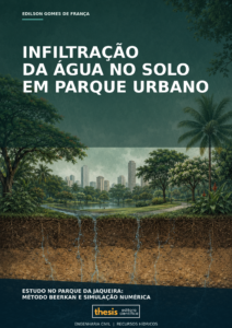 A INFILTRAÇÃO DA ÁGUA NO SOLO EM PARQUE URBANO NA CIDADE DO RECIFE: Estudo no Parque da Jaqueira – Método Beerkan e Simulação Numérica