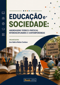 Educação e Sociedade: abordagens teórico-práticas, interdisciplinares e contemporâneas