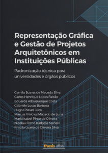Representação Gráfica e Gestão de Projetos Arquitetônicos em Instituições Públicas: Padronização técnica para universidades e órgãos públicos
