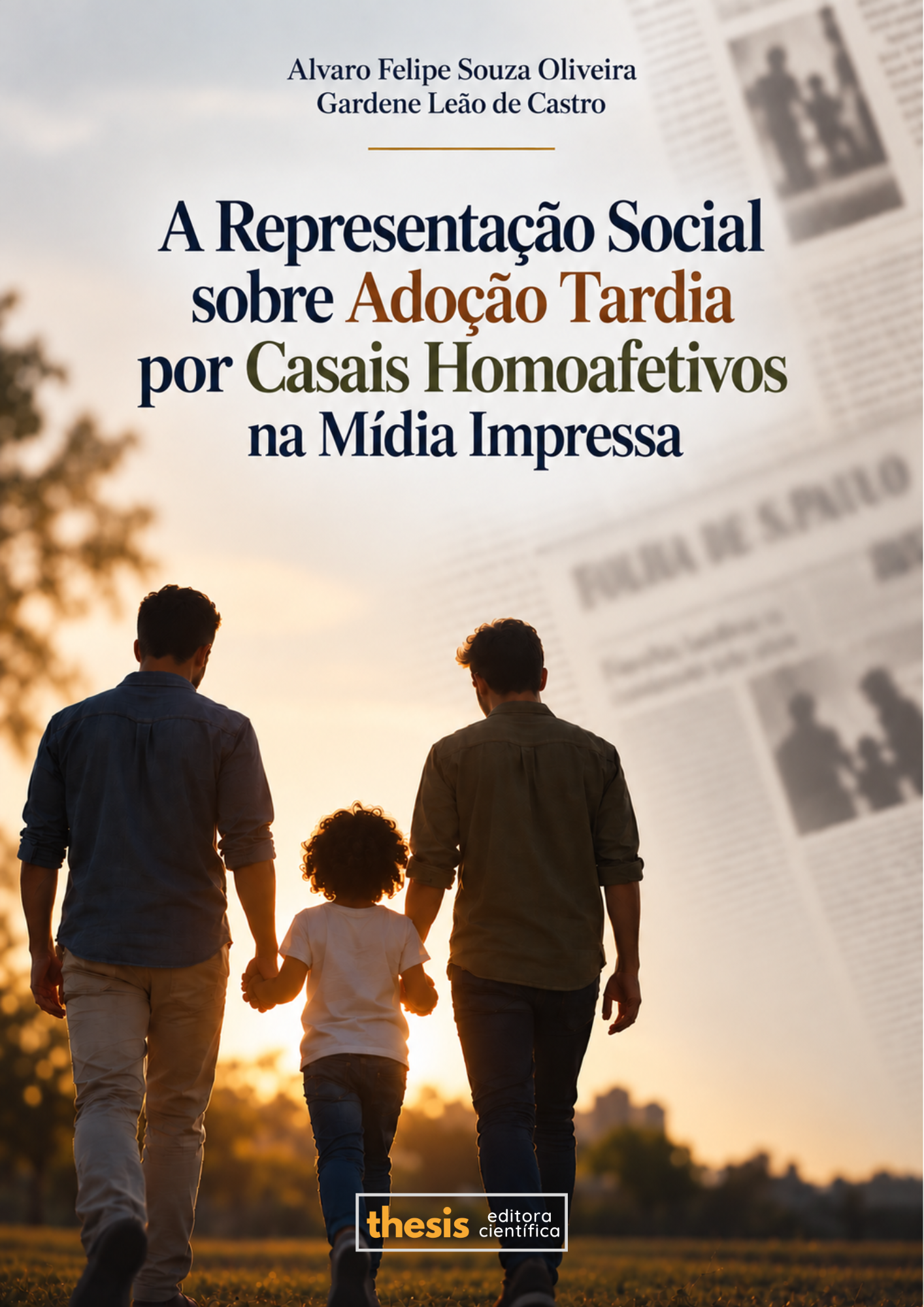 A Representação Social sobre Adoção Tardia por Casais Homoafetivos na Mídia Impressa