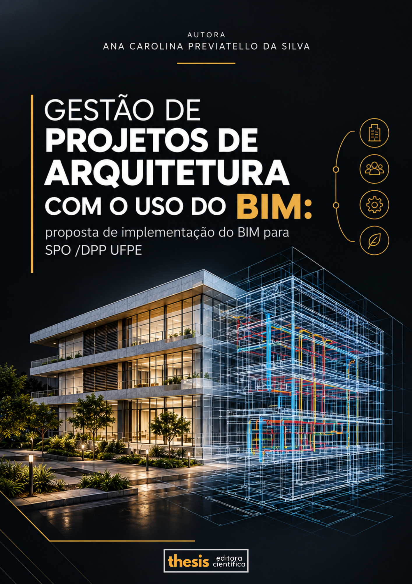 GESTÃO DE PROJETOS DE ARQUITETURA COM O USO DO BIM: proposta de implementação do BIM para SPO / DPP UFPE