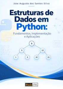 Estruturas de Dados em Python: Fundamentos, Implementação e Aplicações